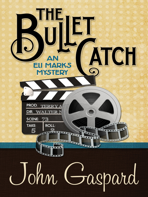 Title details for The Bullet Catch by John Gaspard - Available